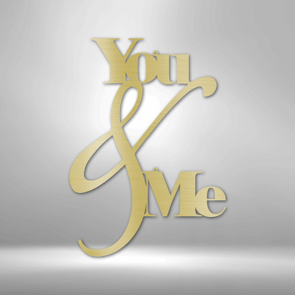 You and Me Quote Steel Sign Laser Cut Powder Coated Home & Office Metal Wall Dec